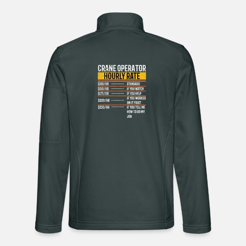 Crane Operator Hourly Rate Funny Unisex Softshelljacke