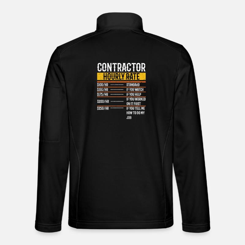 Funny Contractor Hourly Rate Handyman Labor Rate Unisex Softshell Jacket