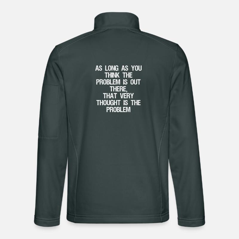 tant que vous pensez que le problème est là-bas Veste en tissu softshell Unisexe