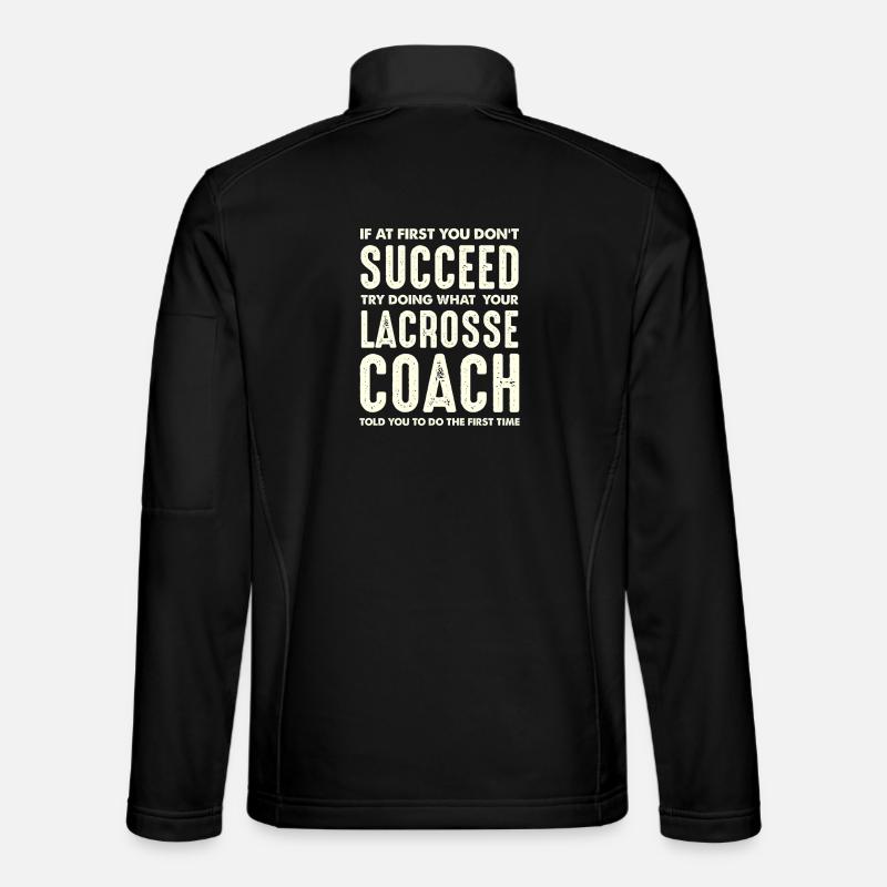 Lacrosse Coach Motivation Zitat - Unisex Softshelljacke - Schwarz