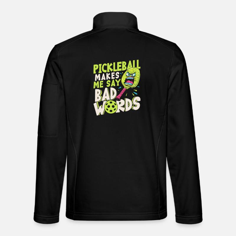 Pickleball Bringt Mich Dazu, Schlechte Worte Zu Unisex Softshelljacke