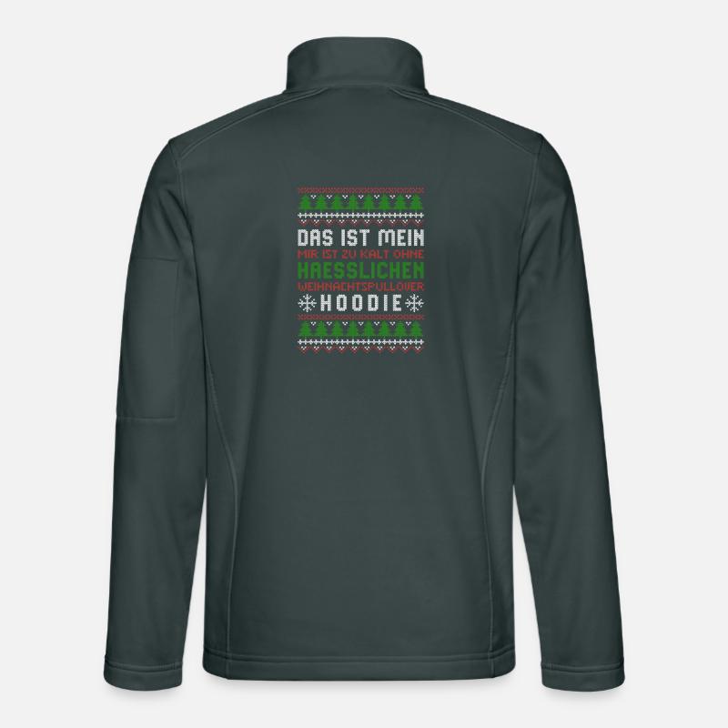It's too cold for ugly Christmas sweaters Unisex Softshell Jacket