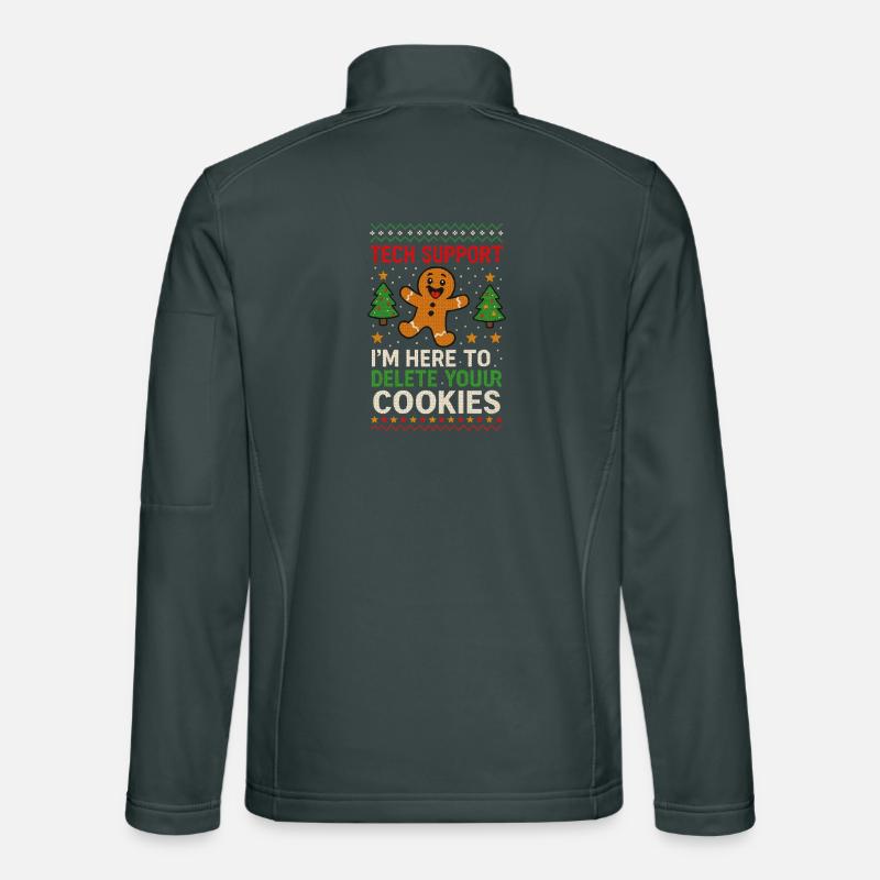 Tech Support I'm Here To Delete Your Cookies Unisex Softshelljacke