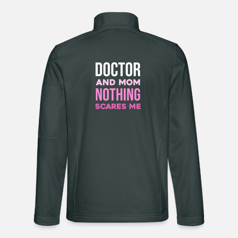 Doktor und Mama – Nichts schreckt mich Unisex Softshelljacke