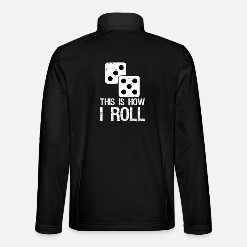 Chemise de jeu de société drôle C’est comme ça que je lance les dés Veste en tissu softshell Unisexe