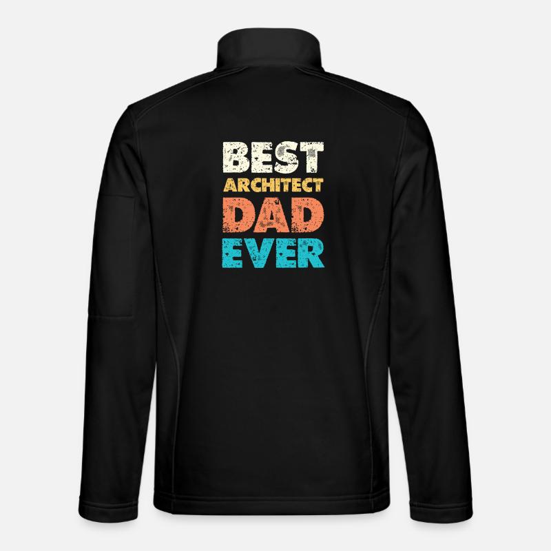 Best Architect Dad Ever - Unisex Softshell Jacket - black