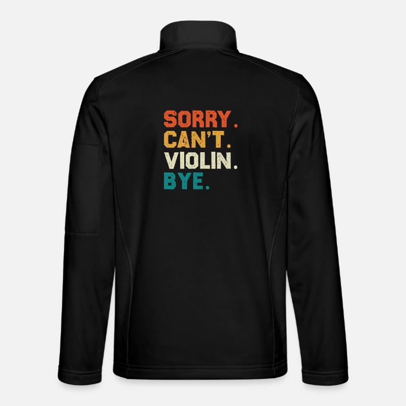 Sorry Can't Violin Bye - Unisex Softshelljacke - Schwarz