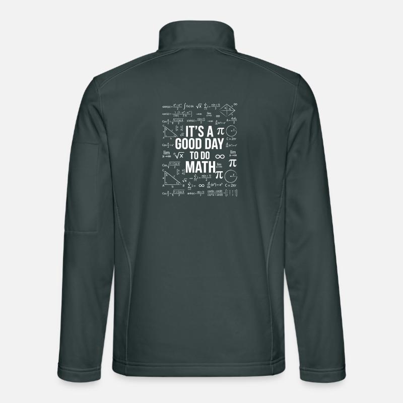 It's a Good Day to do Math – Mathe Geek Design Unisex Softshelljacke