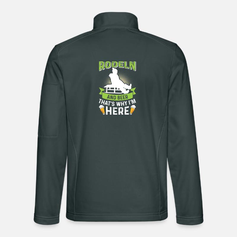 Bobsleigh driver TOBOGGANING AND BEER THAT'S WHY I'M HERE Unisex Softshell Jacket