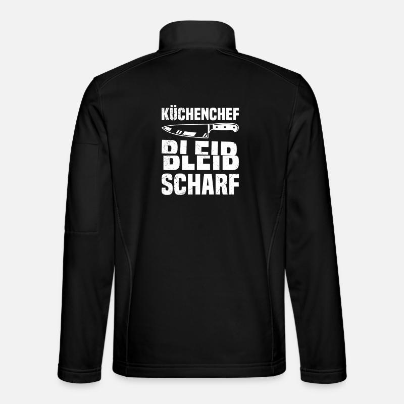 Kochberuf KÜCHENCHEF BLEIB SCHARF Lustiges - Unisex Softshelljacke - Schwarz