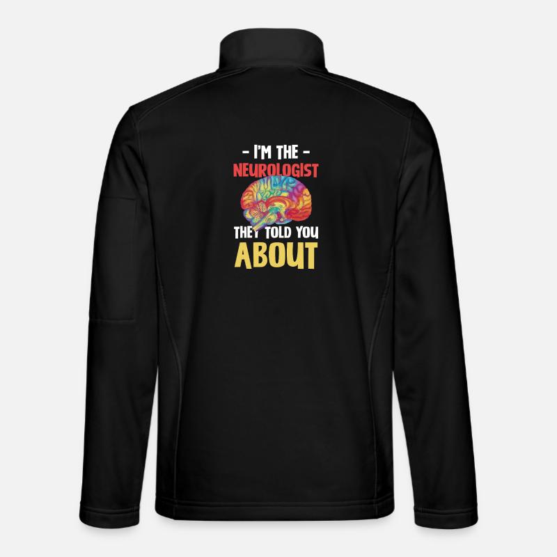 Ich bin der Neurologe - Unisex Softshelljacke - Schwarz