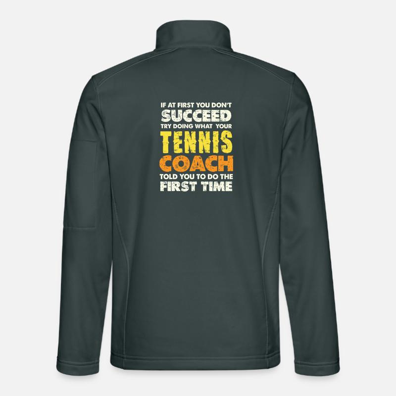 Tennis coach wisdom: First drill Unisex Softshell Jacket