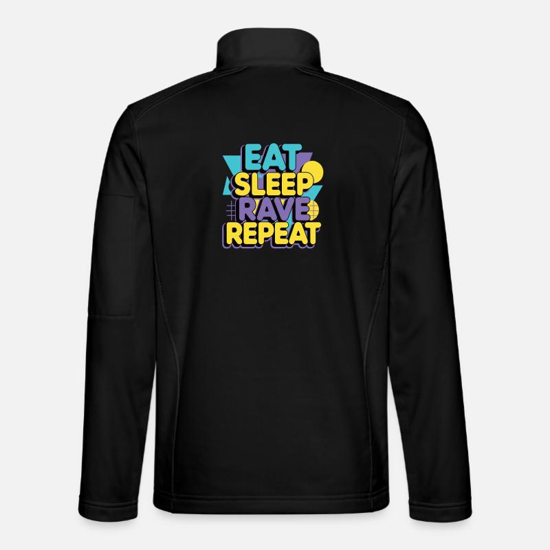 Eat Sleep Rave Repeat – Techno Party Saying Unisex Softshell Jacket