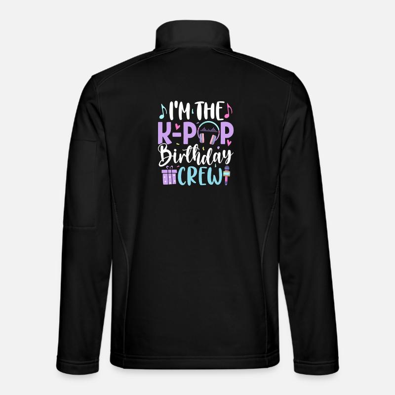 I'm The K Pop Birthday Crew - Unisex Softshelljacke - Schwarz