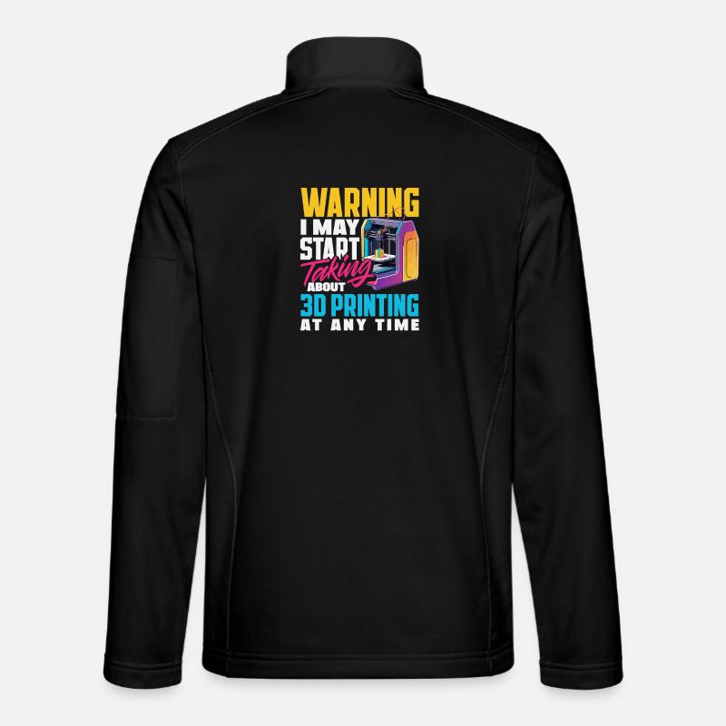 Warnung Könnte Über 3D Druck Sprechen Drucker Unisex Softshelljacke