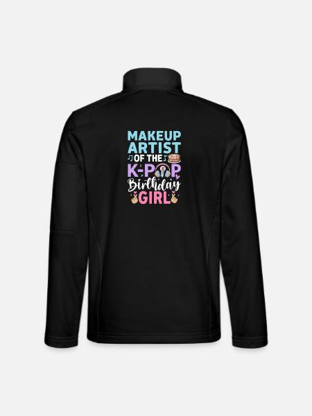 Makeup Artist Of The K Pop Birthday - Unisex Softshell Jacket - black - Back