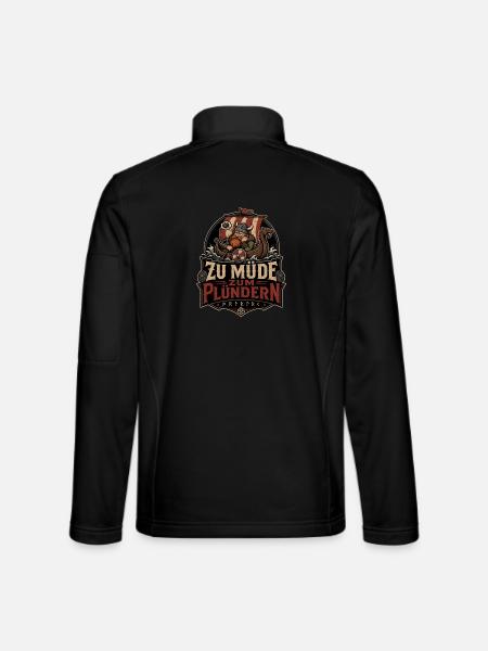Zu müde zum Plündern Wikinger - Unisex Softshelljacke - Schwarz