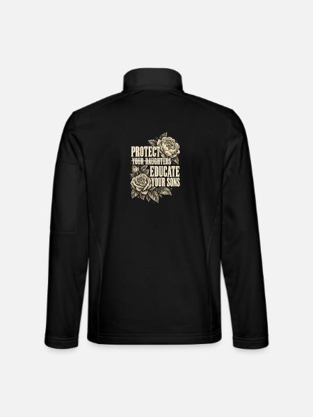 Protect Your Daughters Educate Your Sons Floral - Unisex Softshelljacke - Schwarz