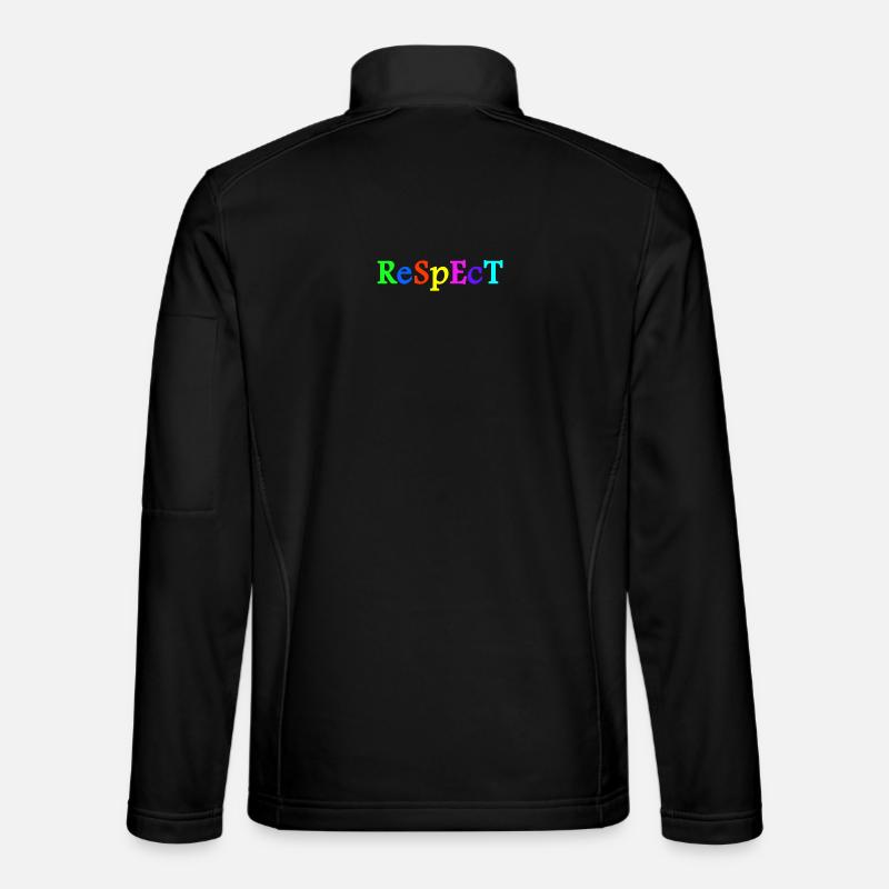 Respect Acceptation Tolérance Reconnaissance Validité - Veste en tissu softshell Unisexe - noir