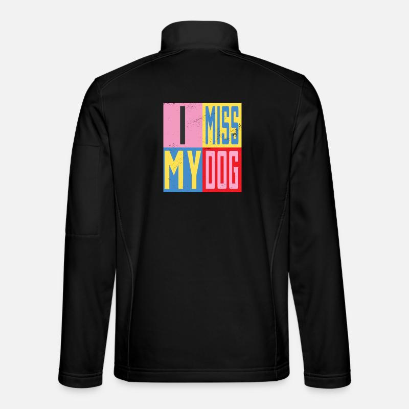 Ich vermisse mein Hund - Unisex Softshelljacke - Schwarz
