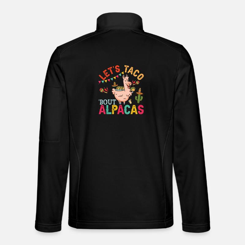 Let's Taco Bout Alpacas Funny Llamas Unisex Softshell Jacket