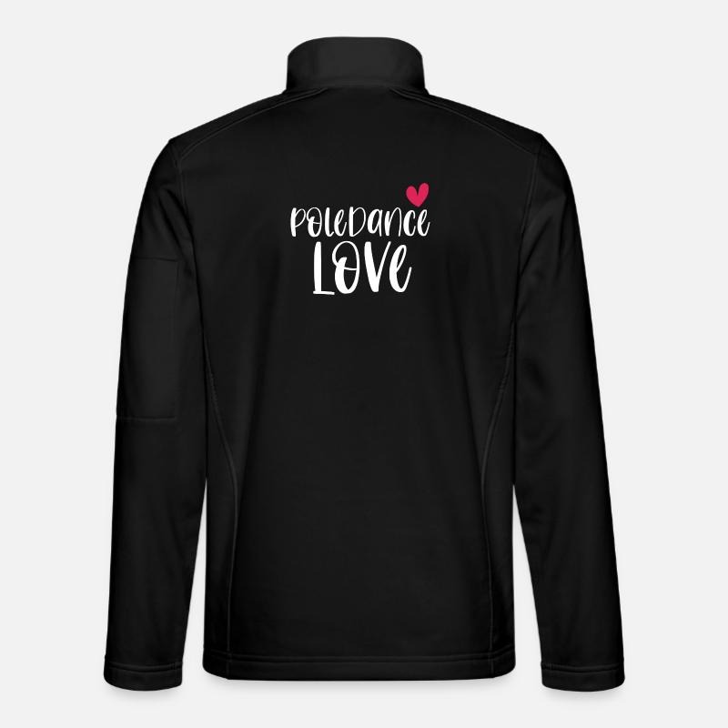 Pole Dance Love Poledancing Pole Gift - Unisex Softshell Jacket - black