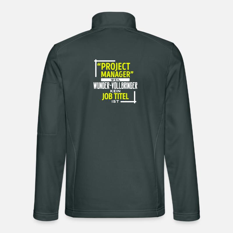 Job Statement Project Manager Profession Career Work Unisex Softshell Jacket