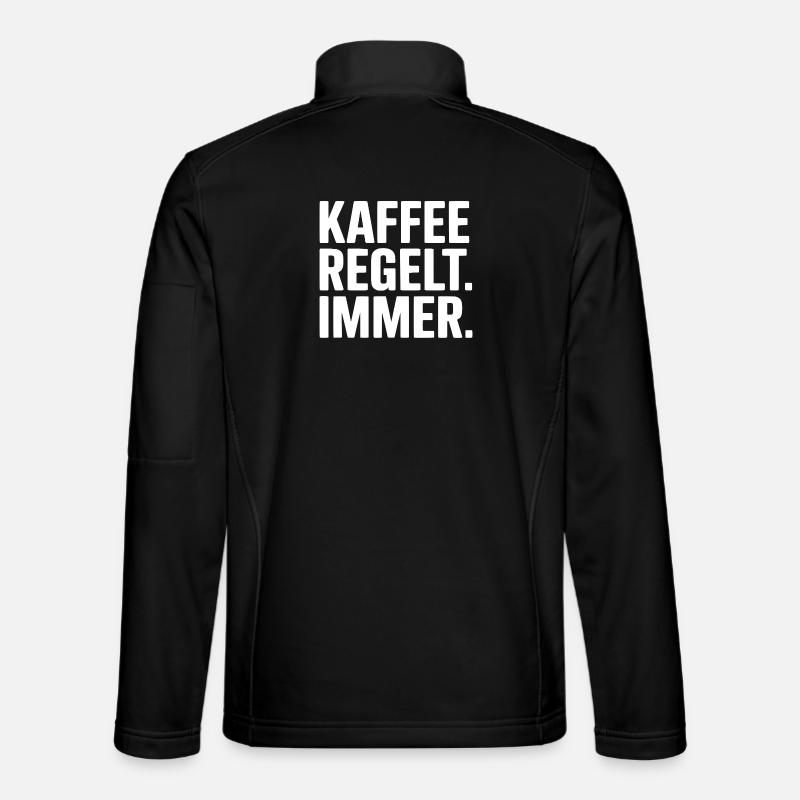 Kaffee regelt - Lustiger Spruch - Unisex Softshelljacke - Schwarz