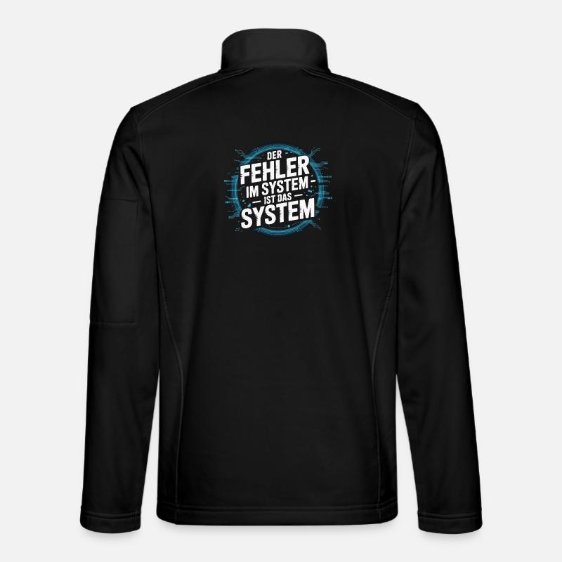 Der Fehler im System - liegt im System JA! Unisex Softshelljacke