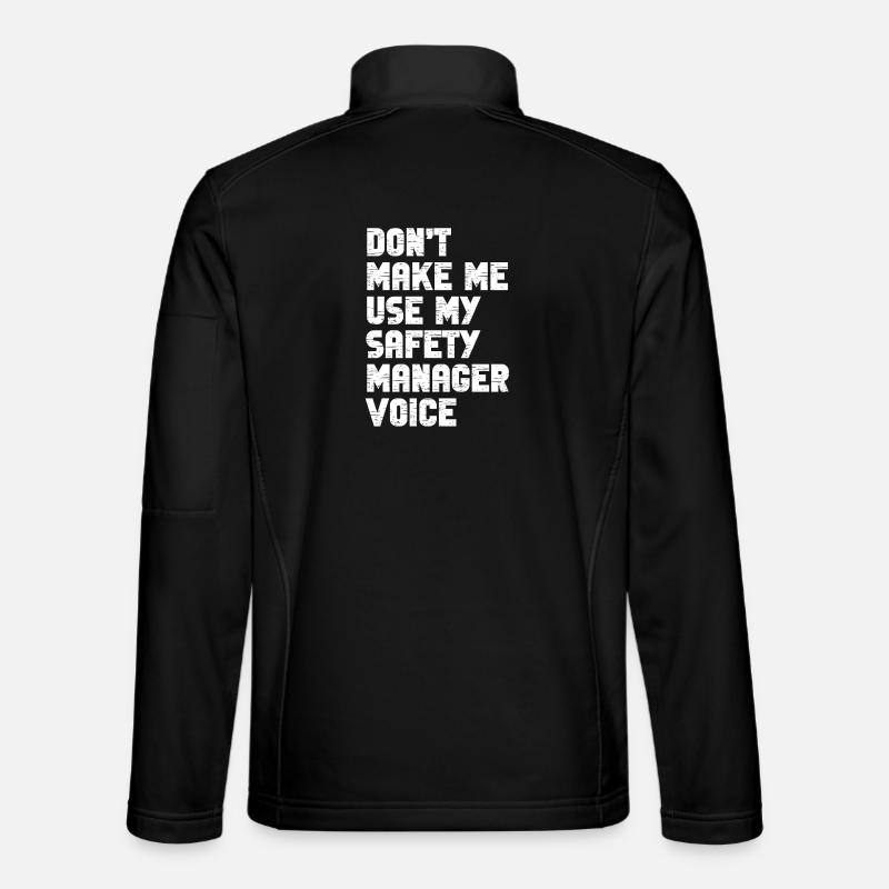 Responsable de la sécurité disant que le travail du service de sécurité est drôle Veste en tissu softshell Unisexe