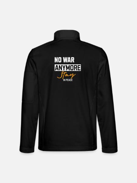 No to war Stay in peace - Unisex Softshell Jacket - black