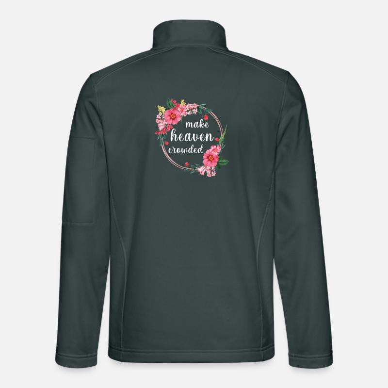 Make Heaven Crowded Glaube Blumen Design Unisex Softshelljacke