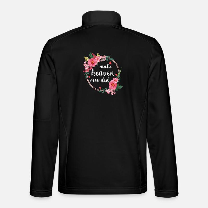 Make Heaven Crowded Glaube Blumen Design Unisex Softshelljacke