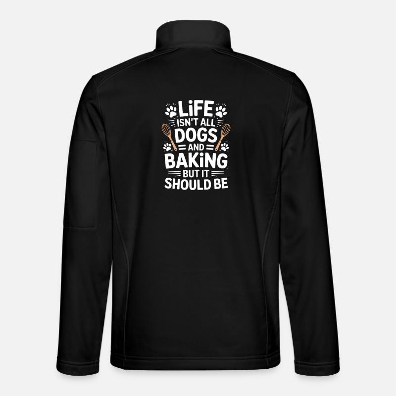 Backen Spruch Hunde Lustiges Backen Geschenk - Unisex Softshelljacke - Schwarz