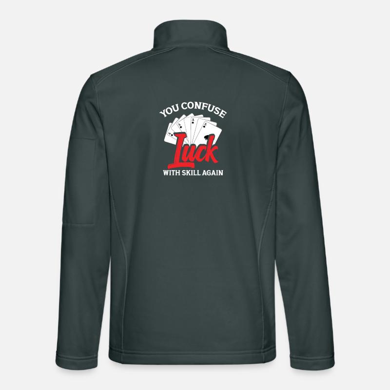 Vous confondez encore la chance avec la compétence. Veste en tissu softshell Unisexe