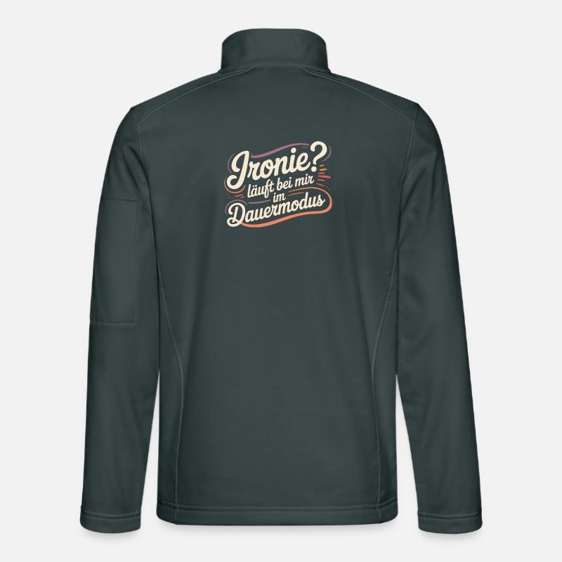 Ironie? Läuft bei mir im Dauermodus Unisex Softshelljacke