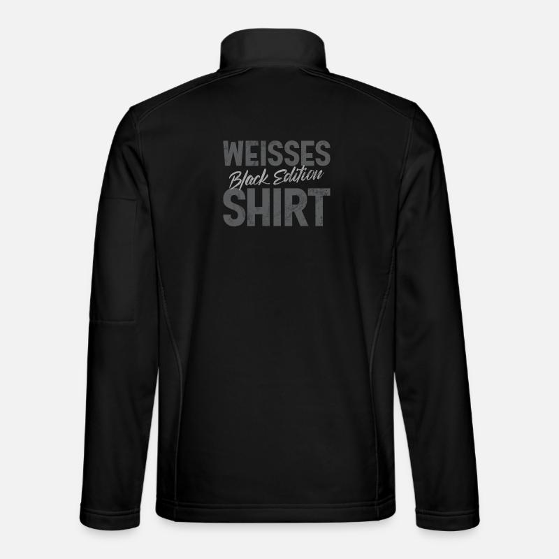 White Shirt Black Edition Funny Saying - Unisex Softshell Jacket - black