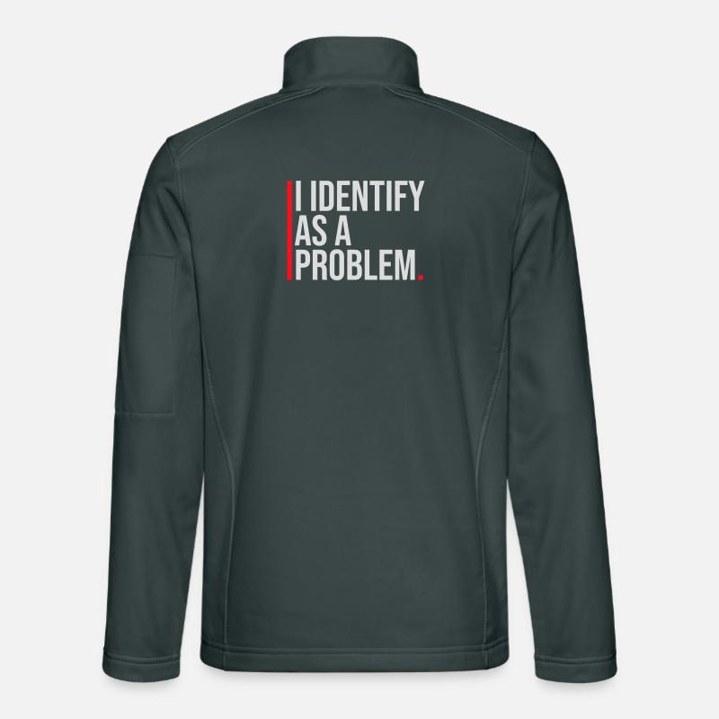 I Identify as a Problem Statement Frech Rebellisch Unisex Softshelljacke