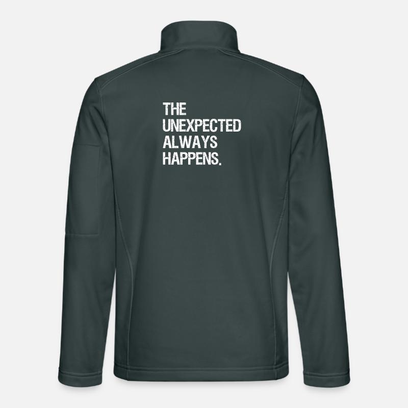 the unexpected always happens Veste en tissu softshell Unisexe