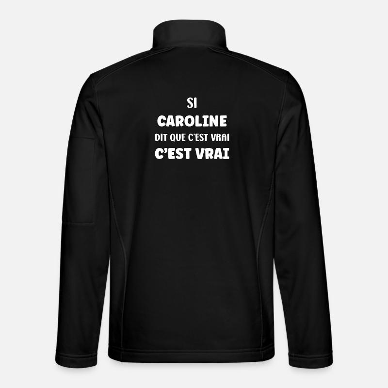 Caroline says it's true - Unisex Softshell Jacket - black