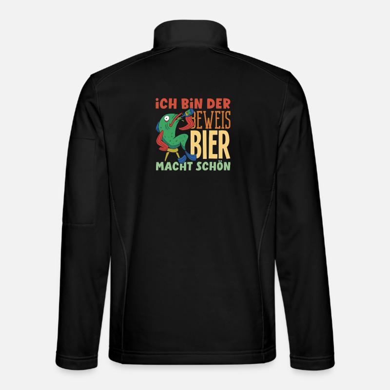 Ich bin der Beweis - Bier macht schön Unisex Softshelljacke