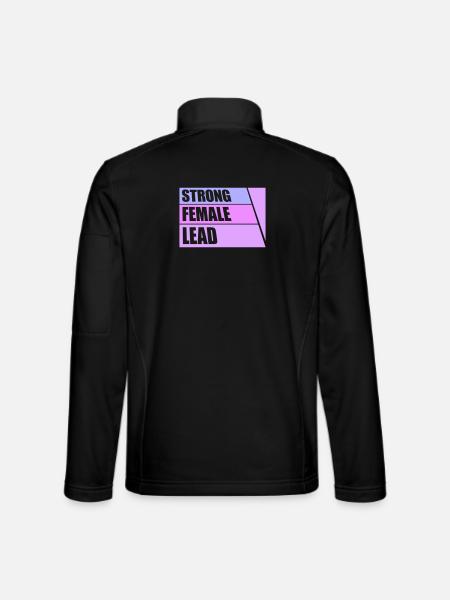Strong Female Lead Feminism Empowerment Women - Unisex Softshell Jacket - black - Back