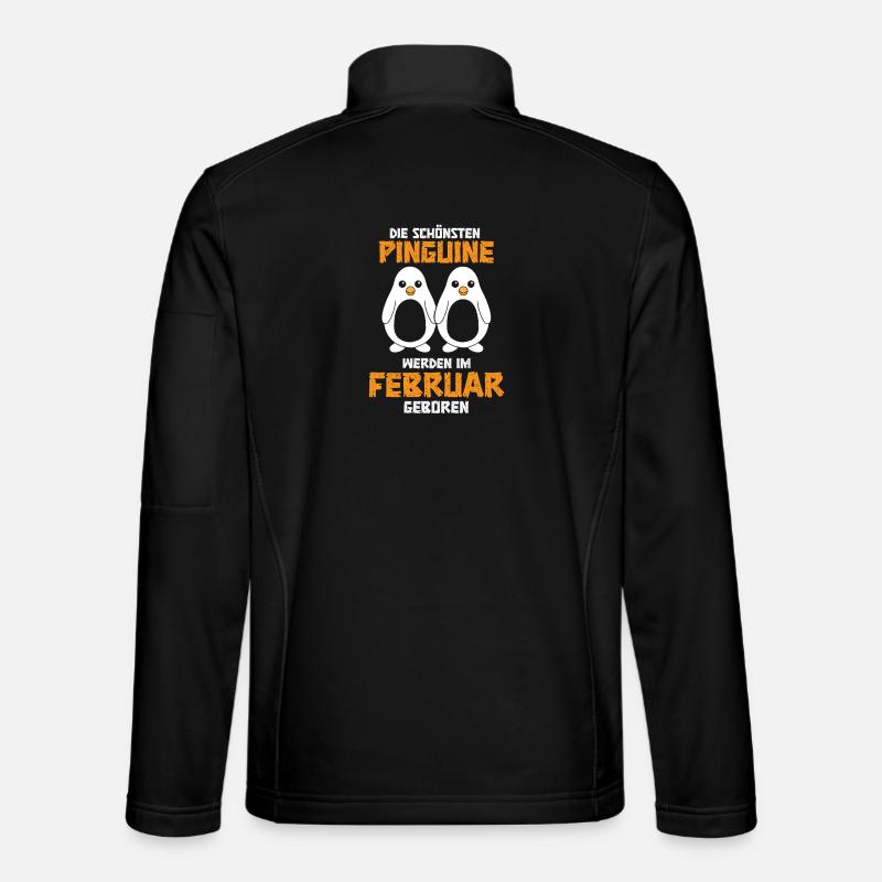 February Birthday Penguin Saying Funny - Unisex Softshell Jacket - black