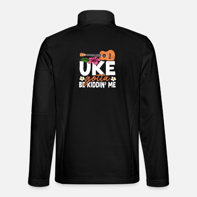 Hawaiian Ukulele Uke Uke Gotta Be - Unisex Softshelljacke - Schwarz