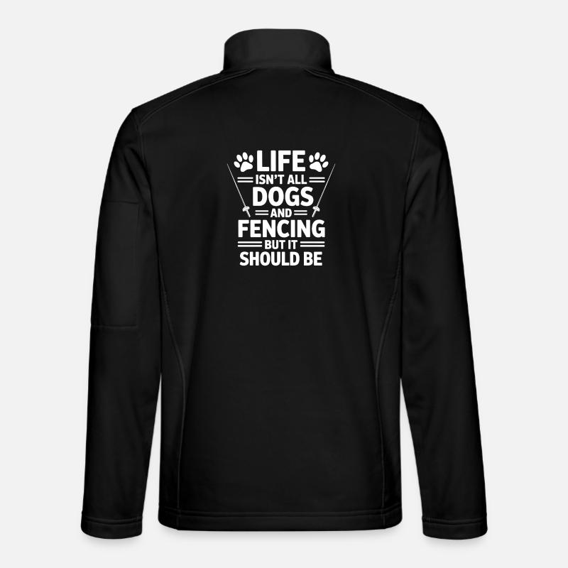 Fechten Sprüche Hunde Lustiges Fechten Geschenk - Unisex Softshelljacke - Schwarz