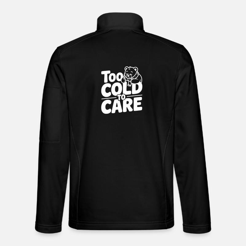 Too Cold to Care - Unisex Softshell Jacket - black