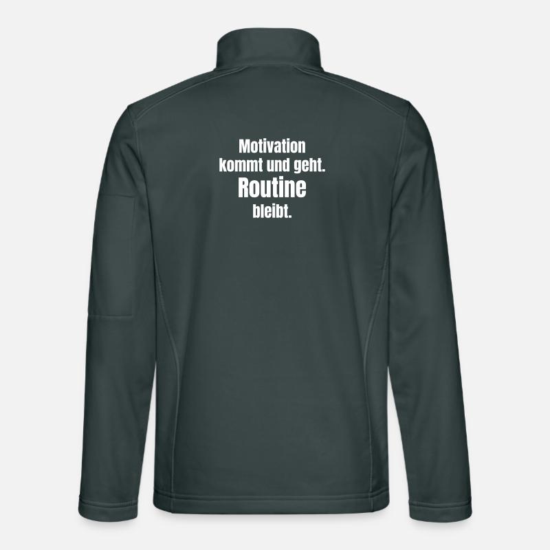 La motivation va et vient, la routine reste Veste en tissu softshell Unisexe