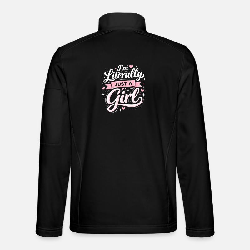 Ich Bin Literally Just Ein Mädchen - Unisex Softshelljacke - Schwarz
