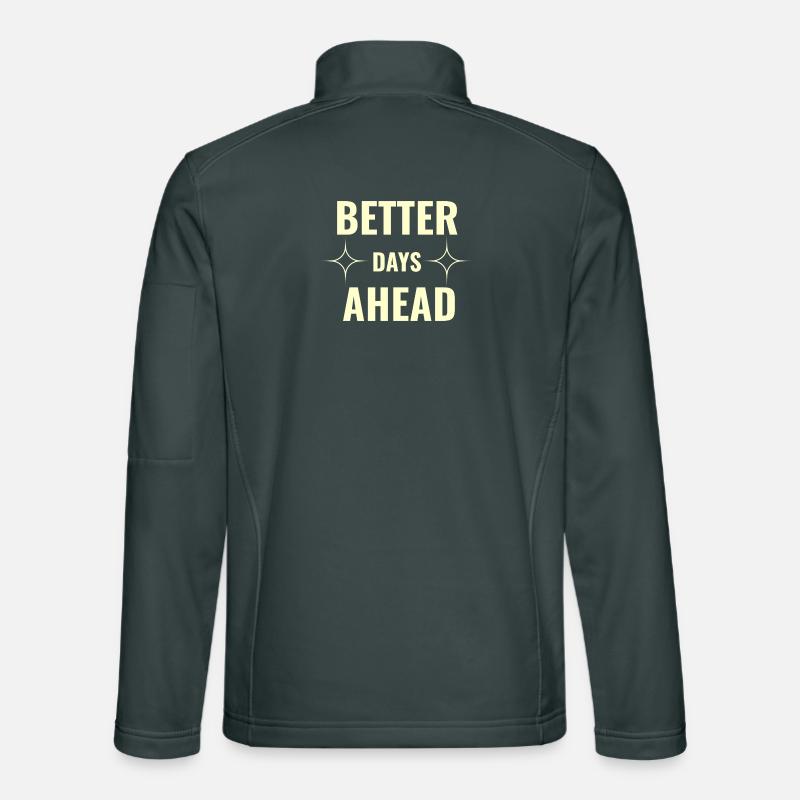 Better Days Ahead Premium Minimale Motivationseffekte Unisex Softshelljacke