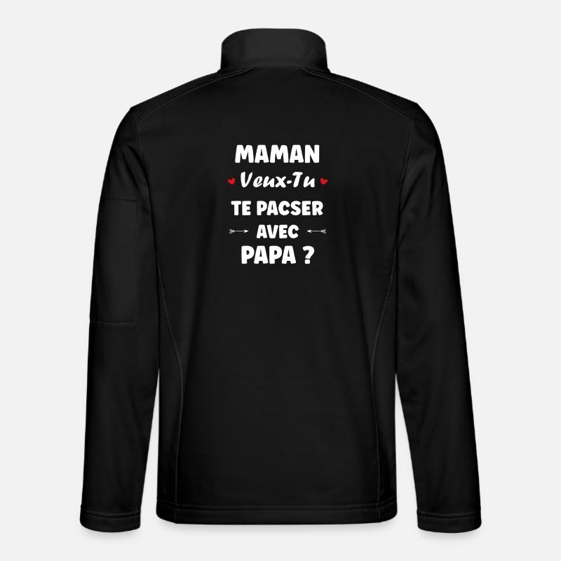 Maman Te Pacser Avec Papa - Veste en tissu softshell Unisexe - noir